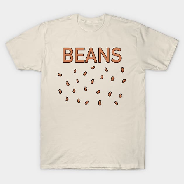 Beans T-Shirt by Fortified_Amazement